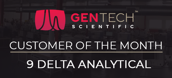 Congratulations to 9 Delta Analytical – GenTech’s August Customer of the Month