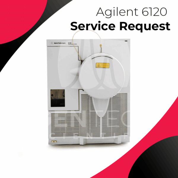 Agilent 6120 LCMS Service Request