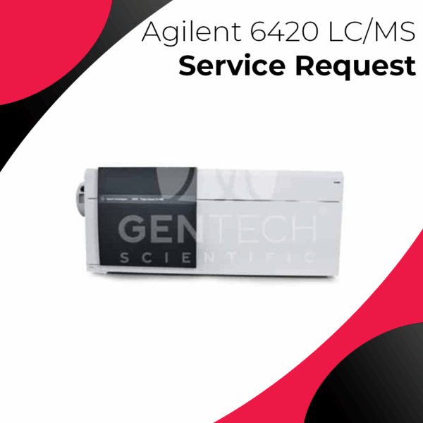 Agilent 6420 LCMS Service Request