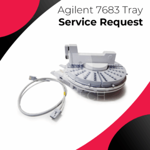 Agilent 7683 Tray Service Request